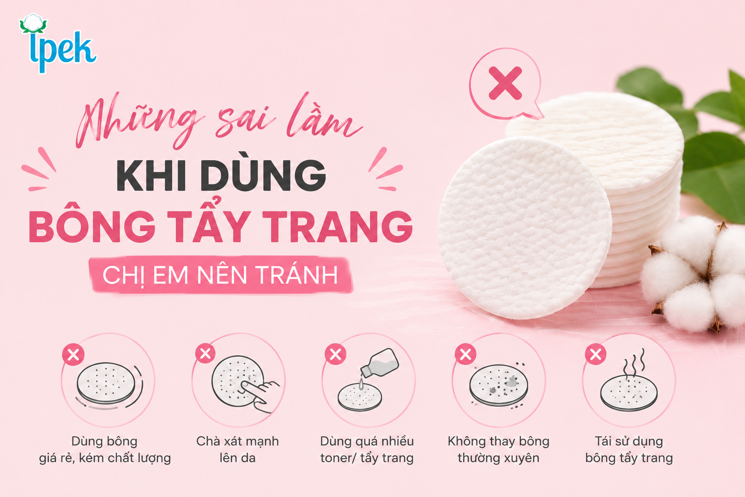 Những sai lầm khi dùng bông tẩy trang chị em nên tránh
