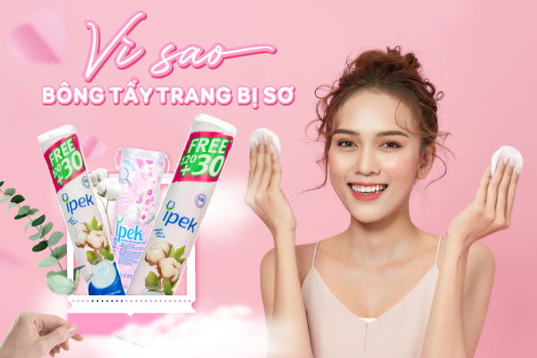 Vì Sao Bông Tẩy Trang Bị Xơ? Nguyên Nhân Và Cách Chọn Loại Ít Bị Xù Nhất